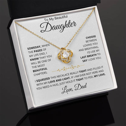 To My Daughter - Filled It With Love and Light - From Dad - Love Knot Necklace