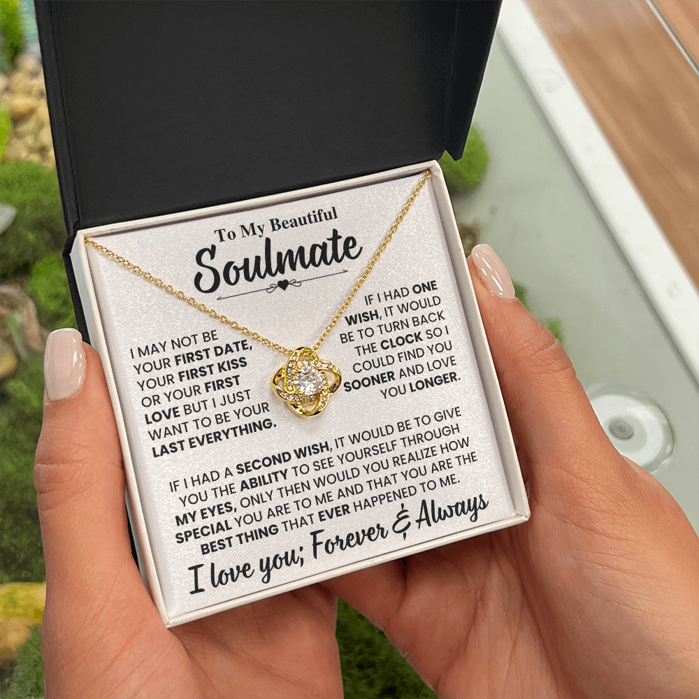 Beautiful Soulmate Gift Set, "My Last Everything", Knot Necklace