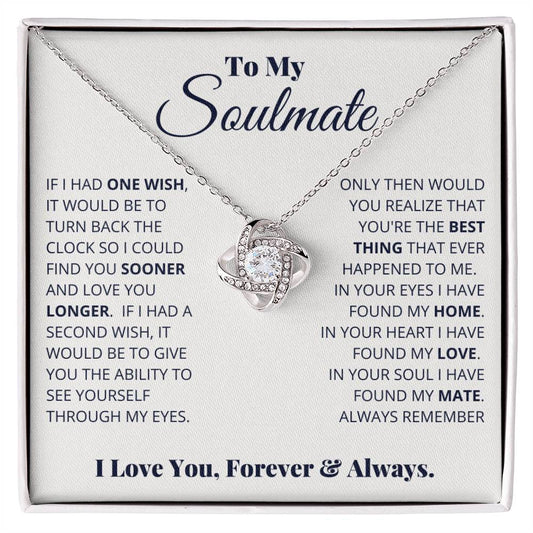 To My Soulmate, I Love You, Forever & Always - Love Knot Necklace