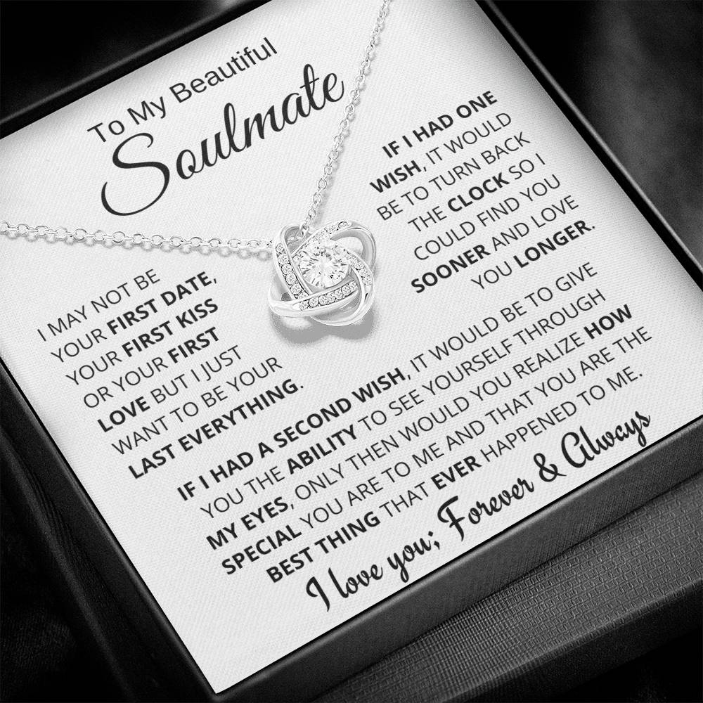 Beautiful Soulmate Gift, "My Last Everything"