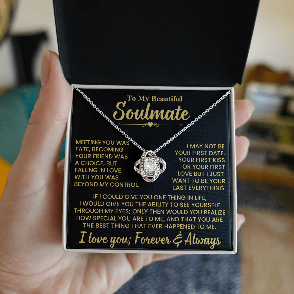 To Beautiful Soulmate Gift, "Meeting You Was Fate", Knot Necklace