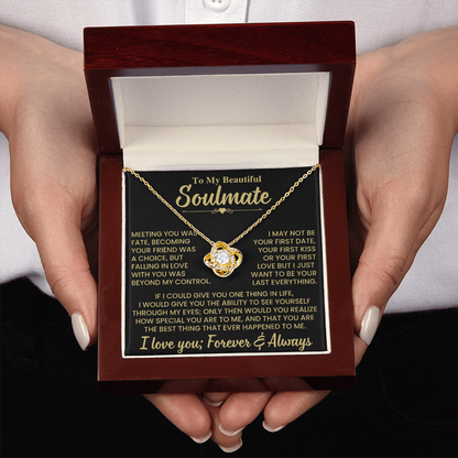 To Beautiful Soulmate Gift, "Meeting You Was Fate", Knot Necklace