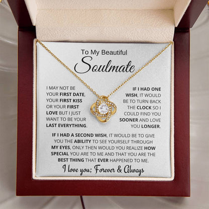 Beautiful Soulmate Gift, "My Last Everything"