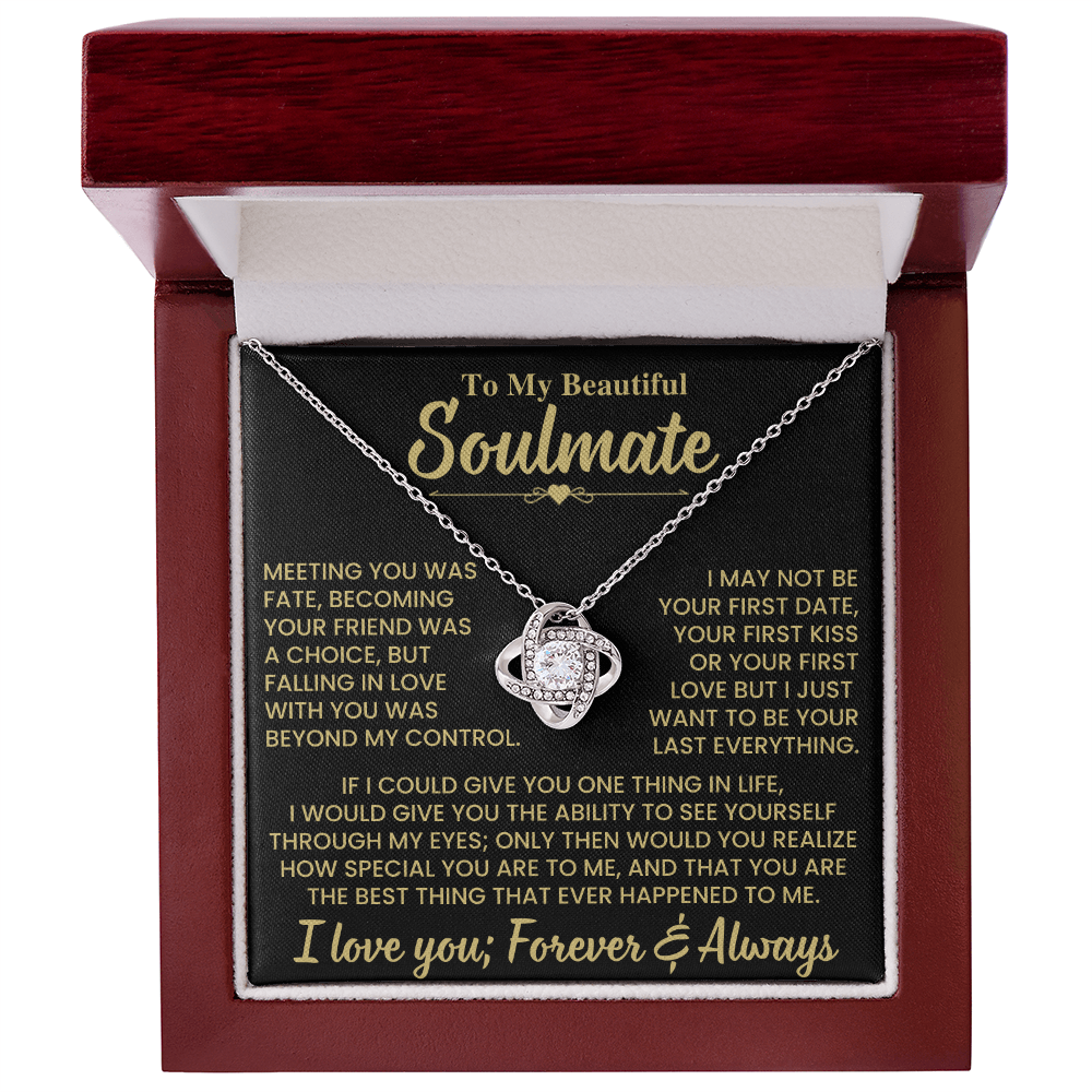 To Beautiful Soulmate Gift, "Meeting You Was Fate", Knot Necklace