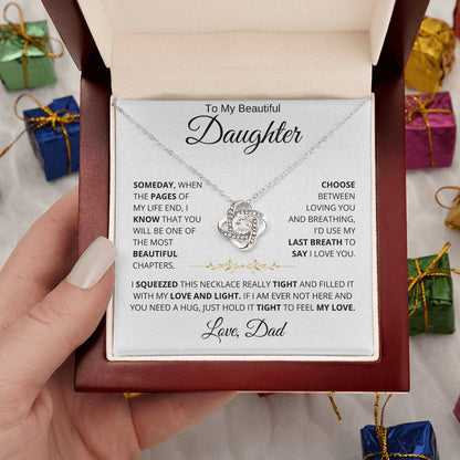 To My Daughter - Filled It With Love and Light - From Dad - Love Knot Necklace