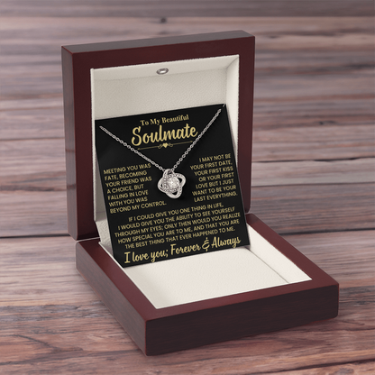 To Beautiful Soulmate Gift, "Meeting You Was Fate", Knot Necklace