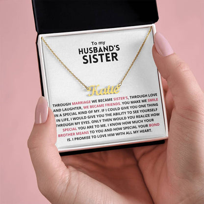 You Are Not Just My Husband's Sister, You're My Sister, You're My Sister of The Heart - Personalize Name Necklace