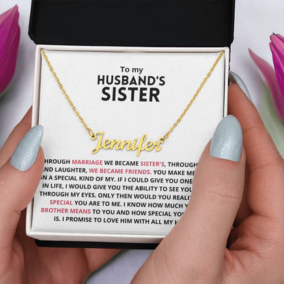 You Are Not Just My Husband's Sister, You're My Sister, You're My Sister of The Heart - Personalize Name Necklace