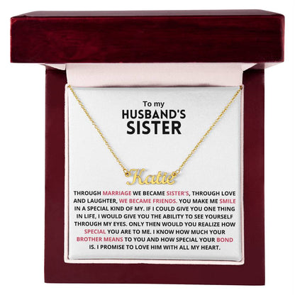 You Are Not Just My Husband's Sister, You're My Sister, You're My Sister of The Heart - Personalize Name Necklace