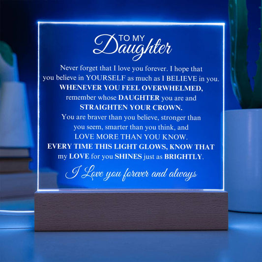 Gift For Daughter "Never Forget That I Love You" Acrylic Plaque: An Unforgettable and Exclusive Keepsake