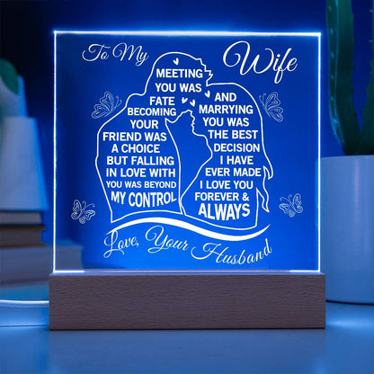 To my Soulmate - Never Forget That I love You, Love Your Husband (Acrylic Square Plaque)