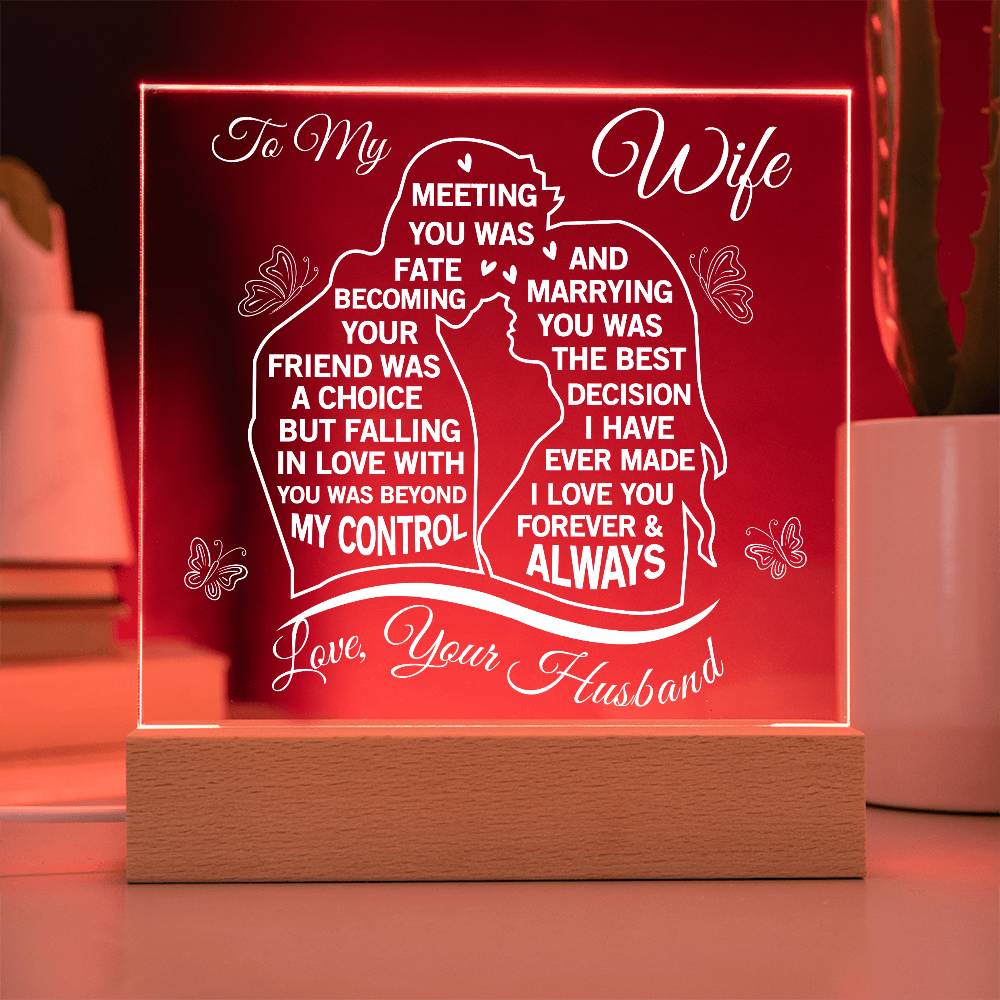 To my Soulmate - Never Forget That I love You, Love Your Husband (Acrylic Square Plaque)