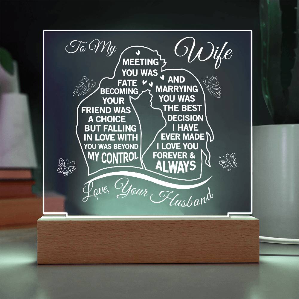 To my Soulmate - Never Forget That I love You, Love Your Husband (Acrylic Square Plaque)