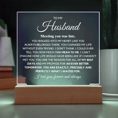 To my Husband "You are Exactly, Precisely what I waited for" Acrylic Plaque