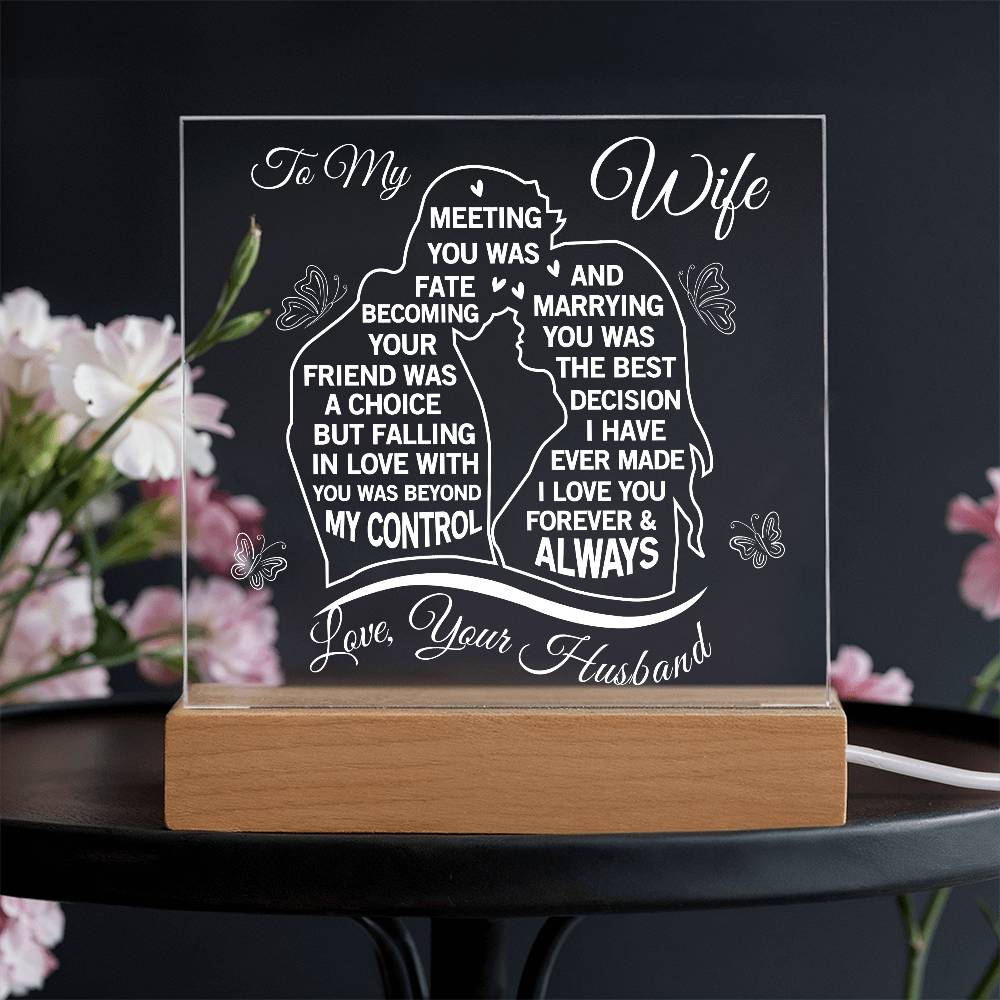 To my Soulmate - Never Forget That I love You, Love Your Husband (Acrylic Square Plaque)