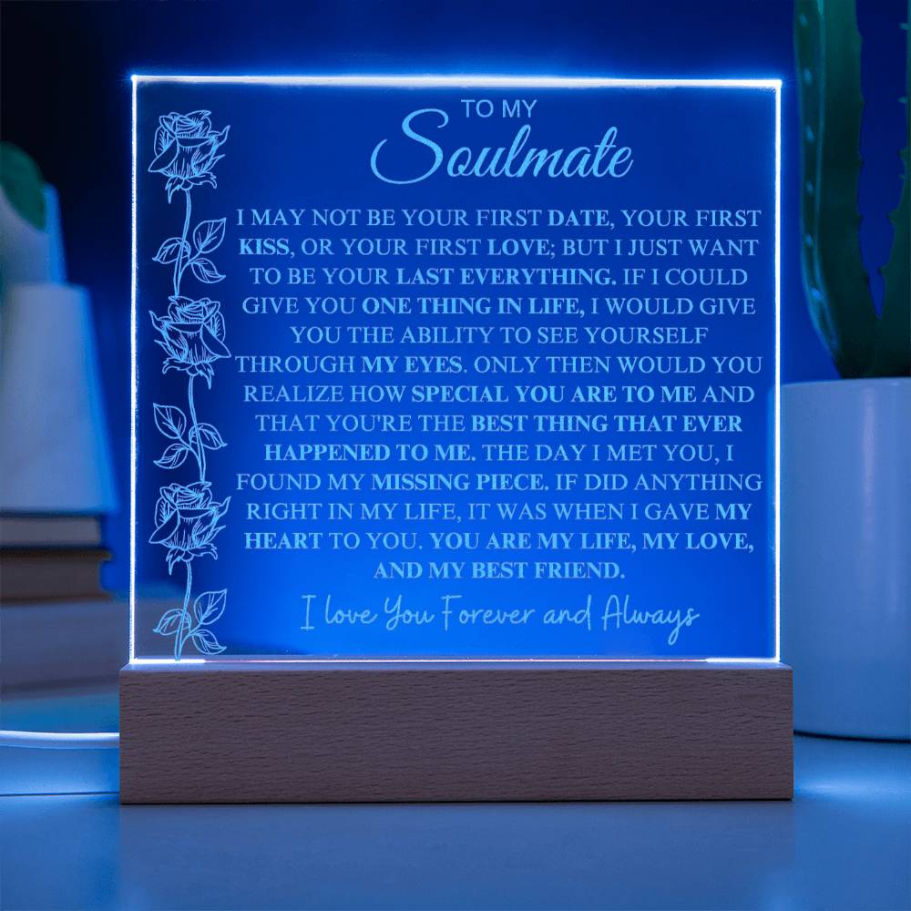 To My Soulmate | "My Life, My Love & My Best Friend" | Acrylic Plaque