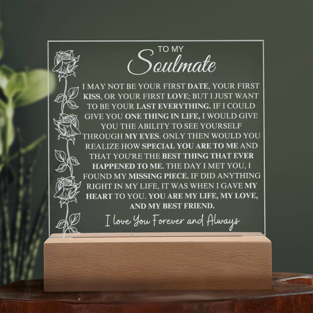 To My Soulmate | "My Life, My Love & My Best Friend" | Acrylic Plaque