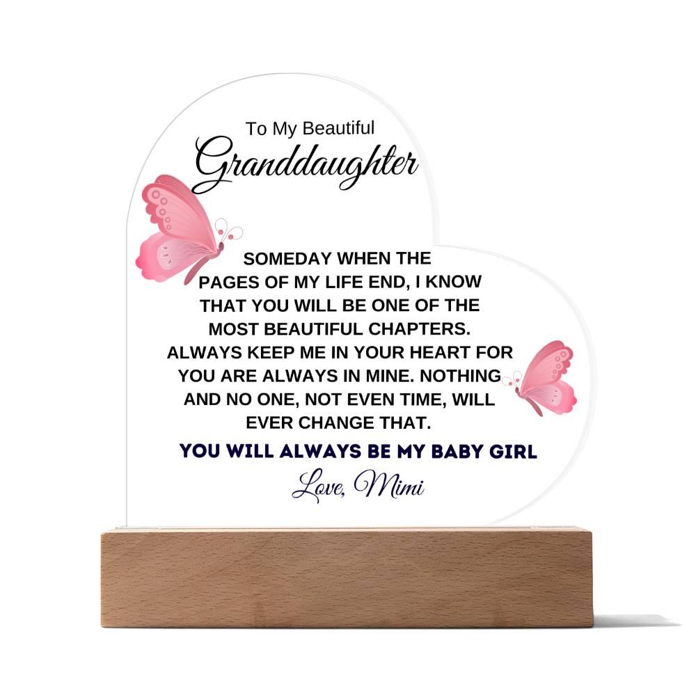 To My Beautiful Granddaughter "You Will Always Be My Baby Girl" Love Mom | Acrylic Heart with Base - Charming Family Gift