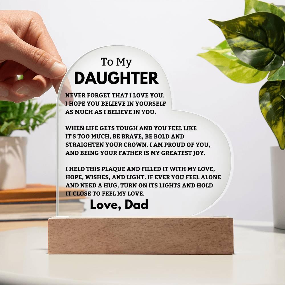 Daughter Gift- LED Heart Acrylic Plaque- From Dad - Charming Family Gift