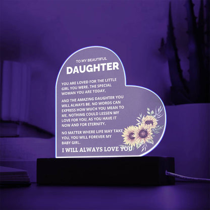 To My Beautiful Daughter - Never Forget - Acrylic Heart Plaque