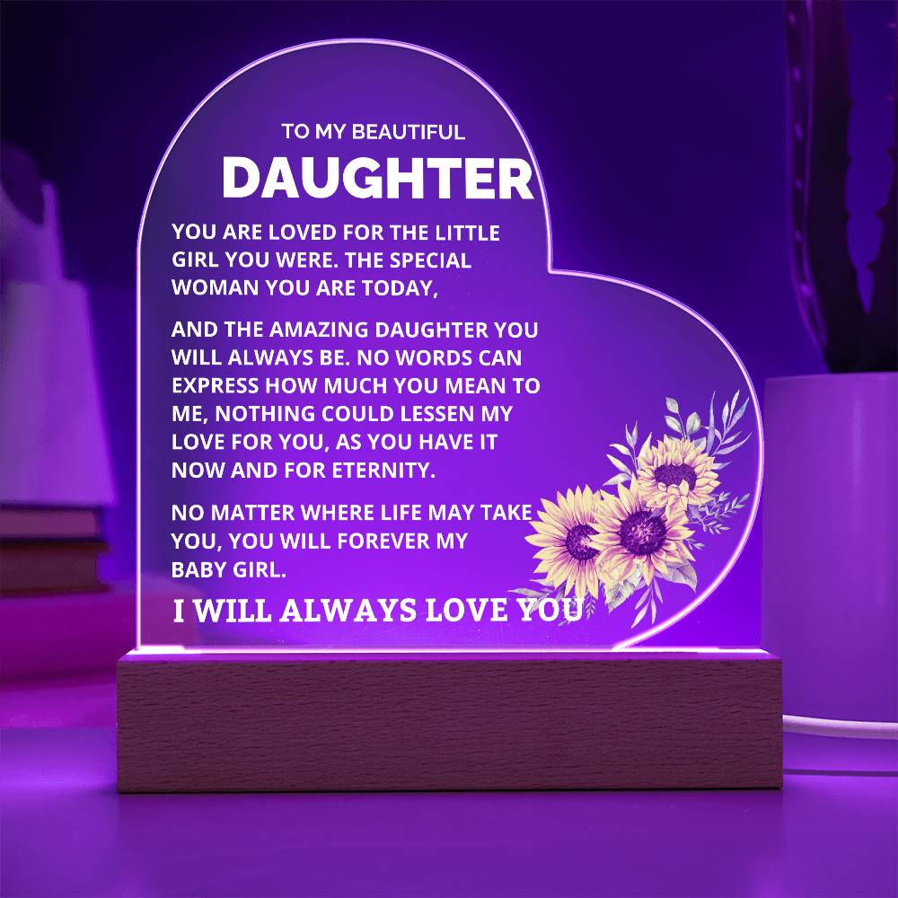 To My Beautiful Daughter - Never Forget - Acrylic Heart Plaque