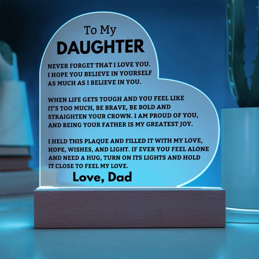 Daughter Gift- LED Heart Acrylic Plaque- From Dad - Charming Family Gift