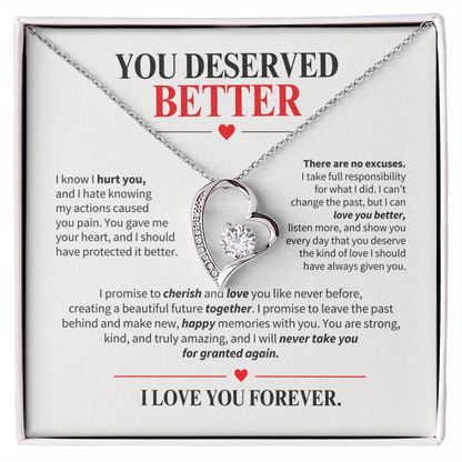 You Deserved Better Necklace for Her – I'm Sorry Heart Apology Gift