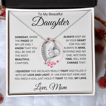 [ ALMOST SOLD OUT] To My Beautiful Daughter " Always Keep Me in Your Heart " Love Mom | FL Necklace - Charming Family Gift