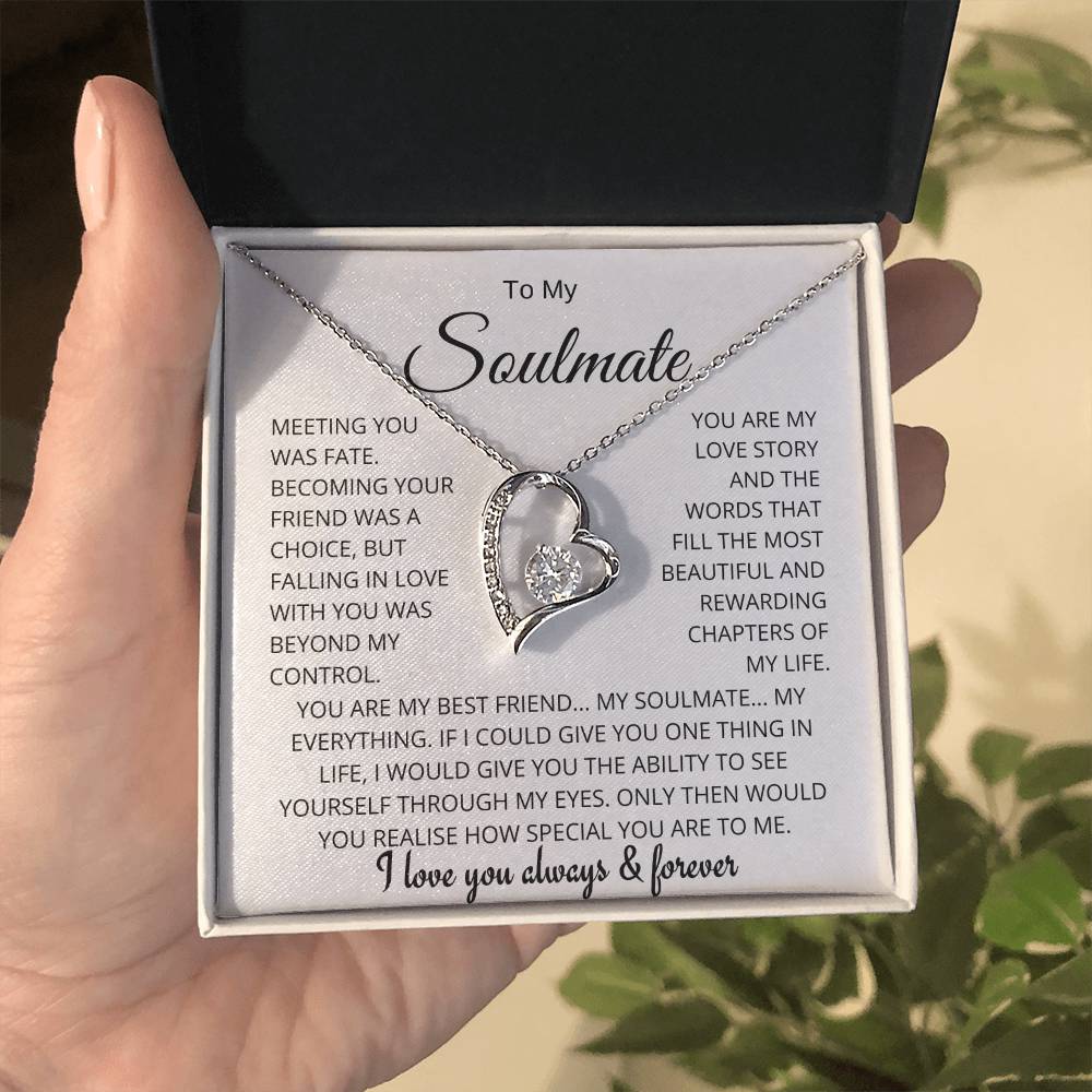 To My Soulmate - Meeting You Was Fate - Forever Love Necklace