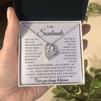 To My Soulmate - Meeting You Was Fate - Forever Love Necklace