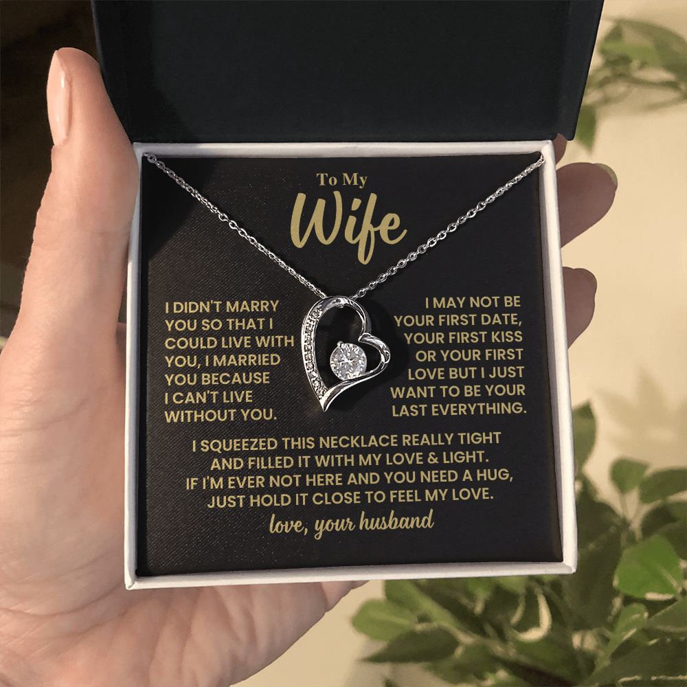 To Wife Gift From Husband, "Your Last Everything", Heart Necklace