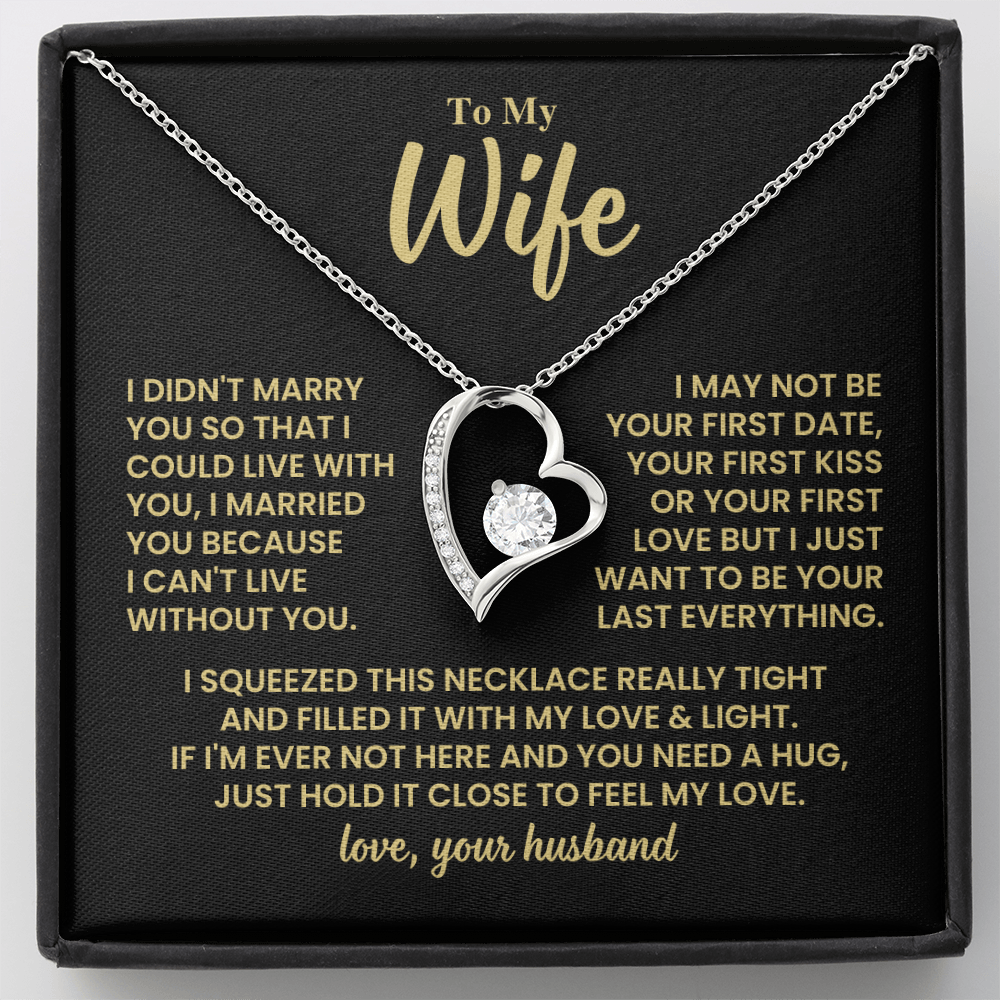To Wife Gift From Husband, "Your Last Everything", Heart Necklace