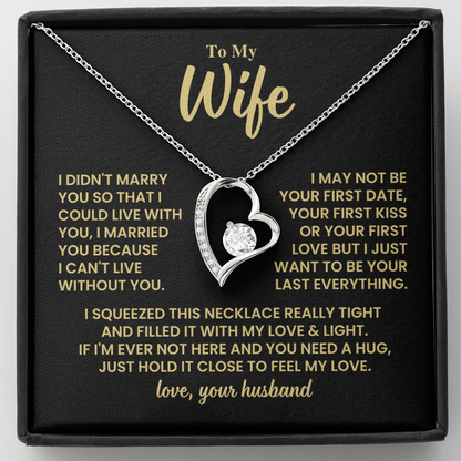 To Wife Gift From Husband, "Your Last Everything", Heart Necklace