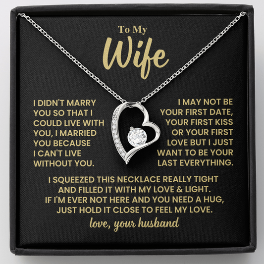 To Wife Gift From Husband, "Your Last Everything", Heart Necklace