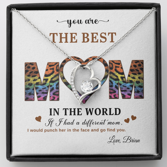 You Are The Best Mom - In The World - Forever Love Necklace