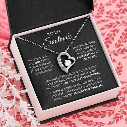 [Almost Sold Out] To My Soulmate | One Thing In Life | Forever Love - Charming Family Gift