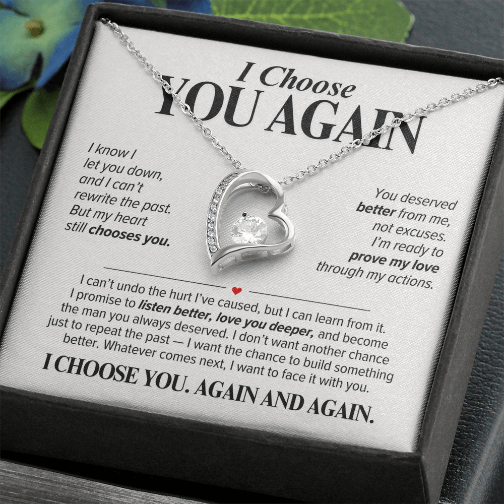 I Choose You Again Necklace for Her – Heart Second Chance Apology Gift