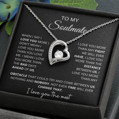 To My Soulmate " When I Say I love You More" Forever Love Necklace