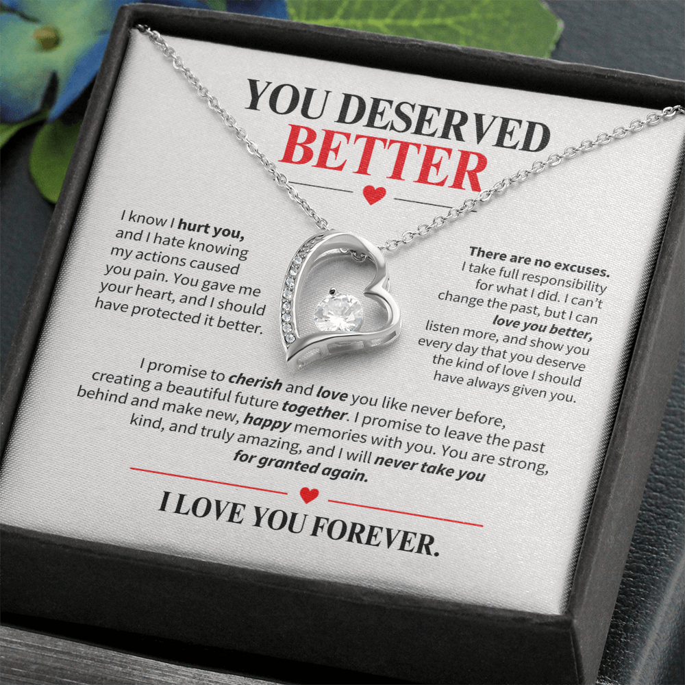 You Deserved Better Necklace for Her – I'm Sorry Heart Apology Gift