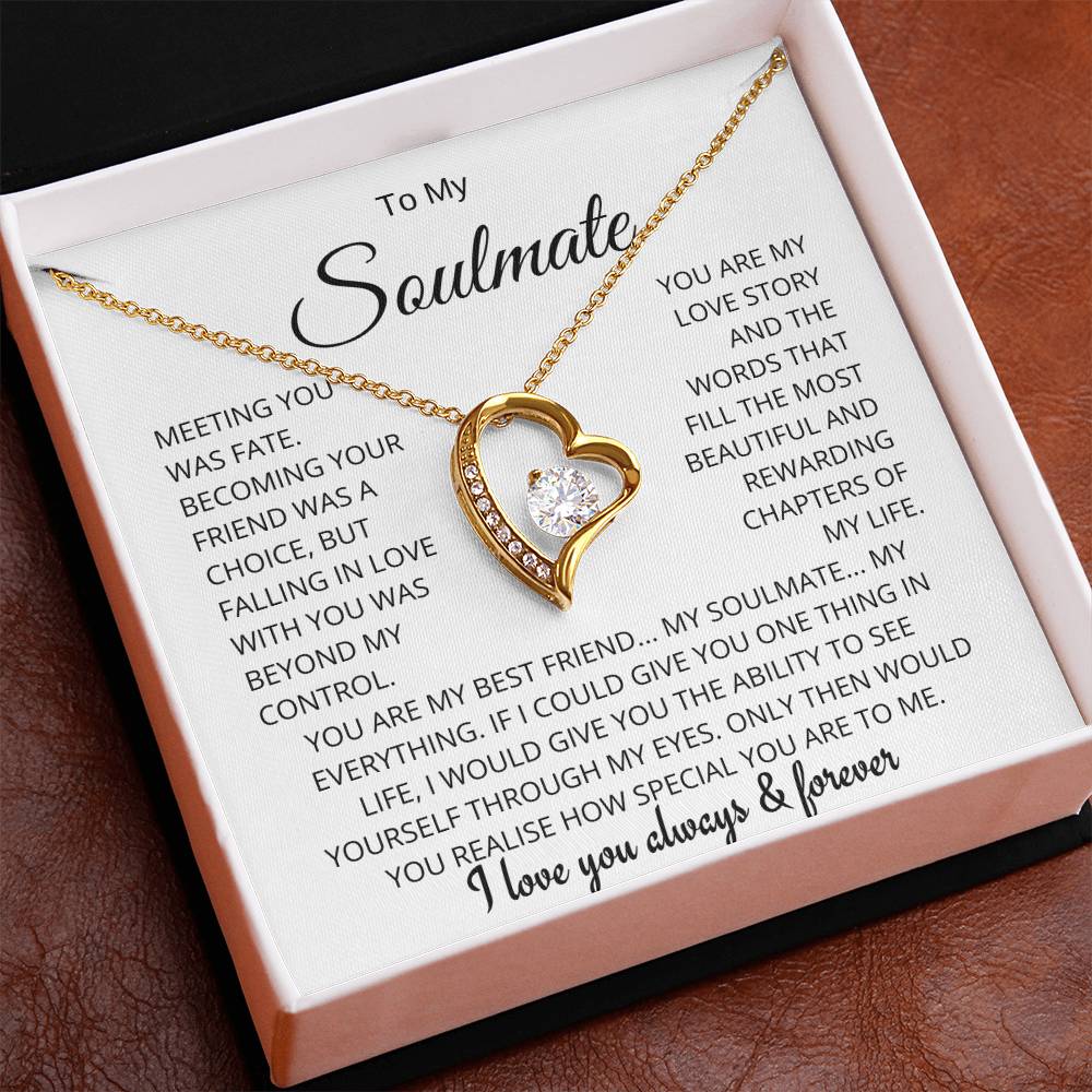 To My Soulmate - Meeting You Was Fate - Forever Love Necklace