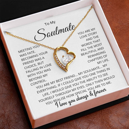 To My Soulmate - Meeting You Was Fate - Forever Love Necklace