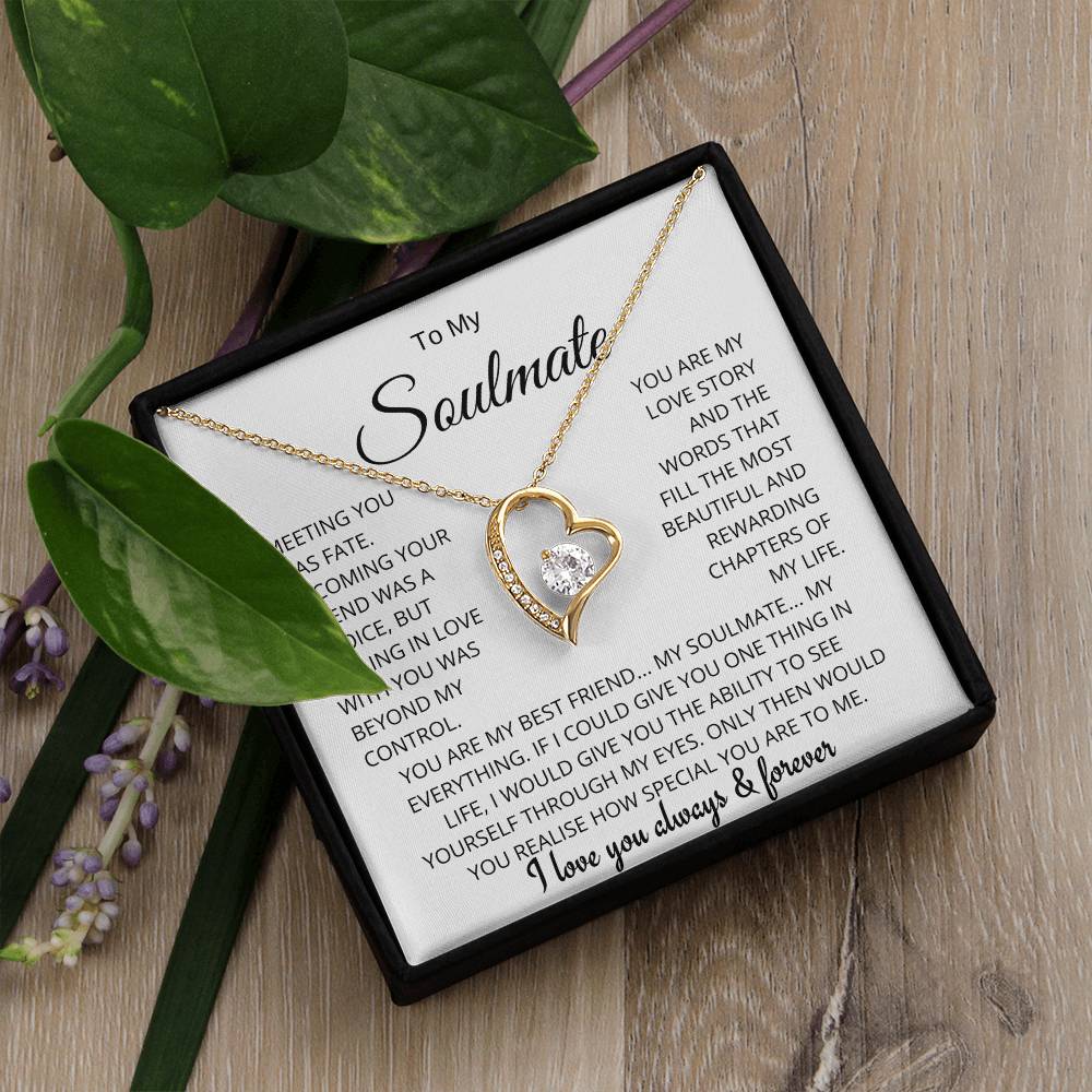 To My Soulmate - Meeting You Was Fate - Forever Love Necklace