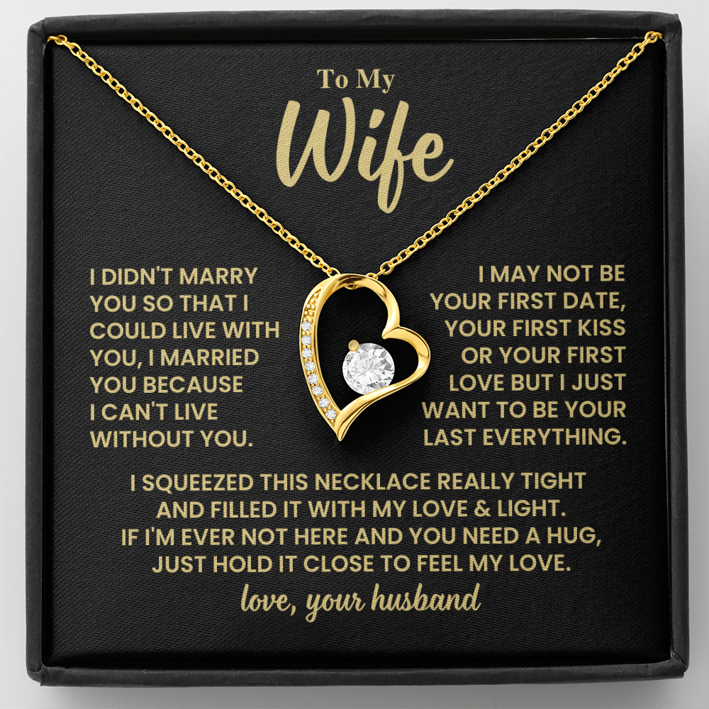 To Wife Gift From Husband, "Your Last Everything", Heart Necklace