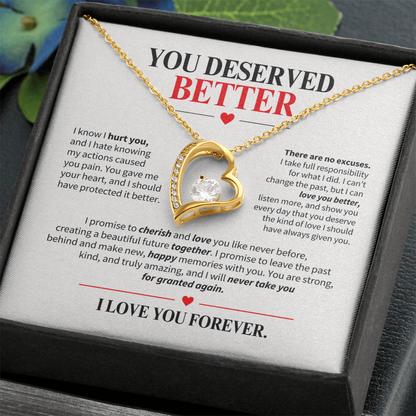 You Deserved Better Necklace for Her – I'm Sorry Heart Apology Gift