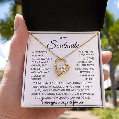 To My Soulmate - Meeting You Was Fate - Forever Love Necklace