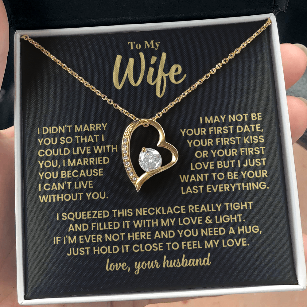 To Wife Gift From Husband, "Your Last Everything", Heart Necklace