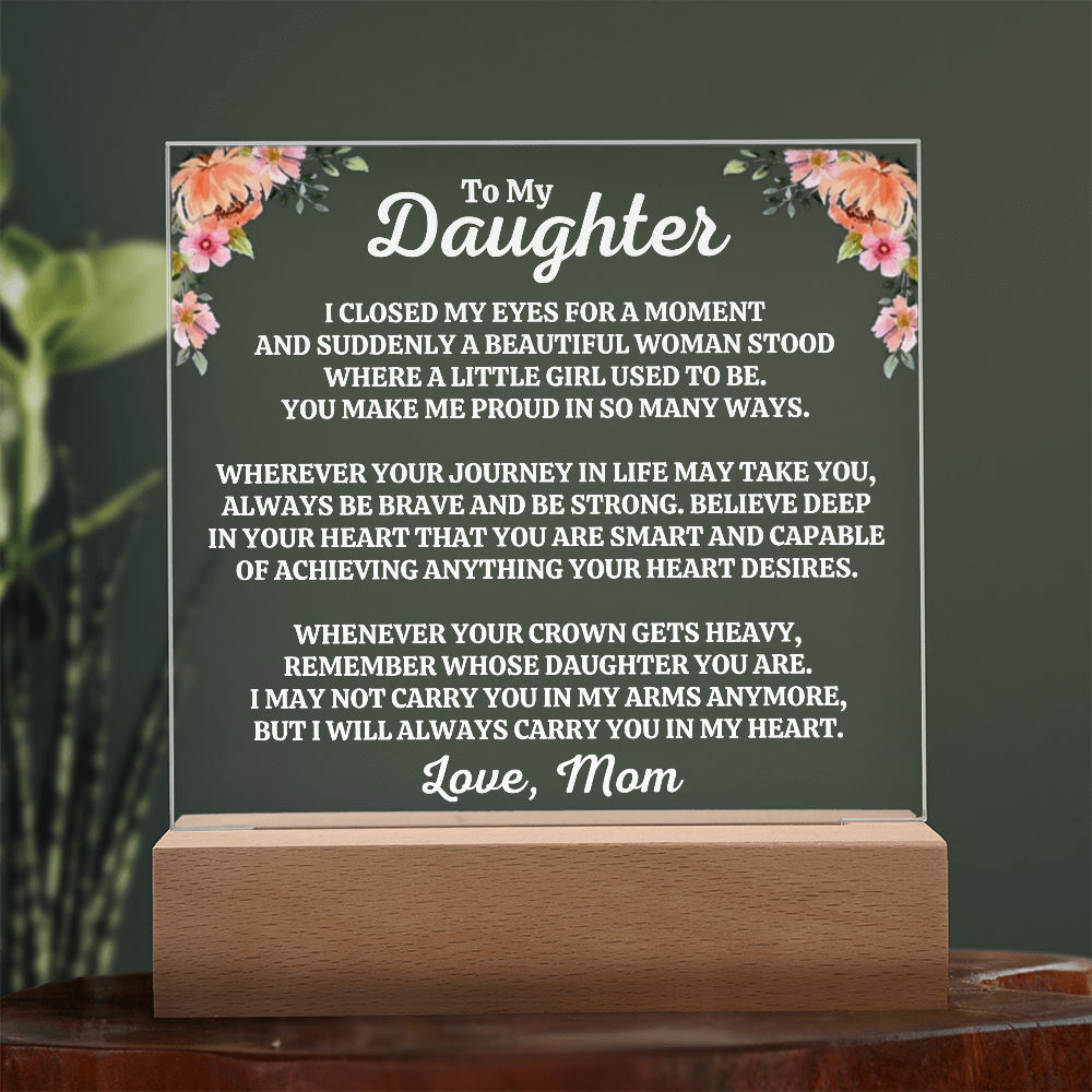 To My Daughter | Love Mom | "You Make Me Proud" Acrylic Plaque - AC06