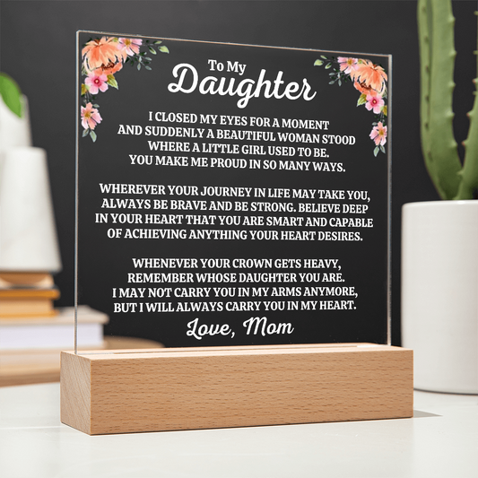 To My Daughter | Love Mom | "You Make Me Proud" Acrylic Plaque - AC06