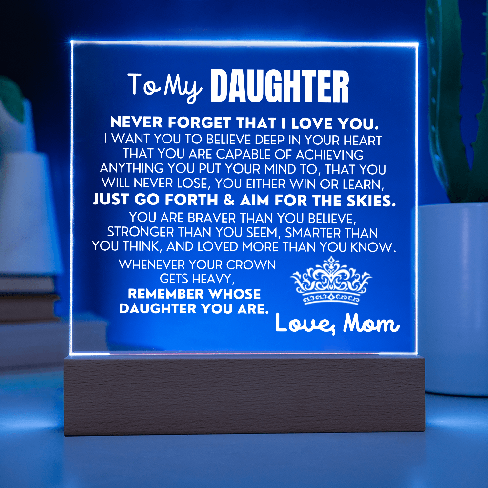 To My Daughter "Never Forget That I Love You" | From Mom | Acrylic Lamp ❤️ AC50DM