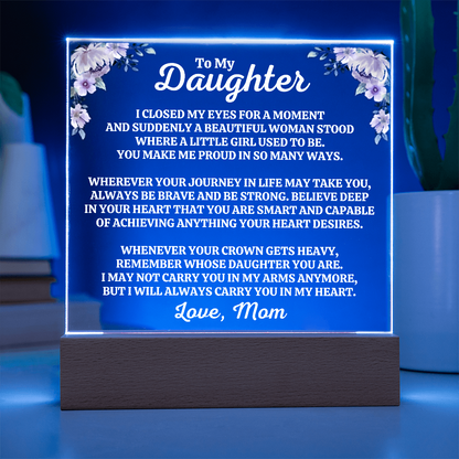 To My Daughter | Love Mom | "You Make Me Proud" Acrylic Plaque - AC06